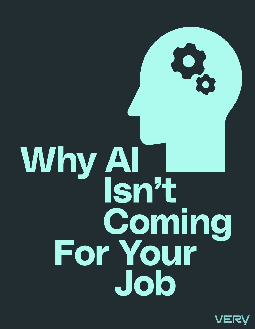 Why AI Isn't Coming for Your Job